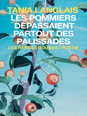 cover image of Les pommiers dépassaient partout des palissades